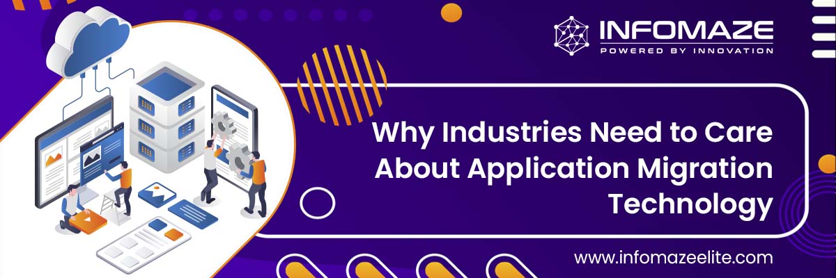 Application Migration Technology_infomaze