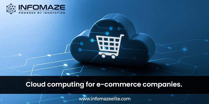 Cloud Computing for e-commerce company