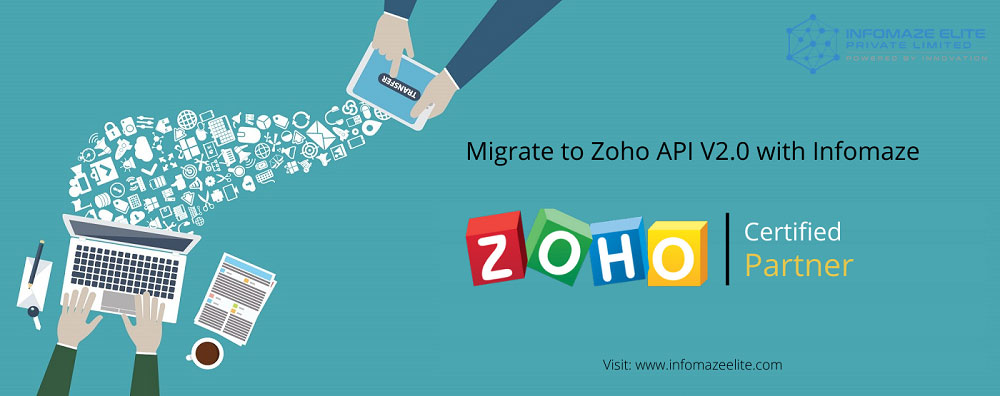 Migrate-to-Zoho-API-V2.0-with-Infomaze-1