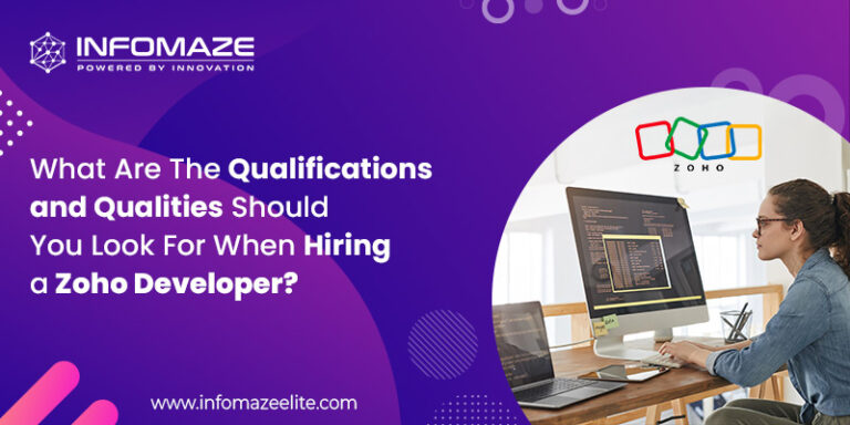 Qualifications and Qualities that a Zoho Developer Should have