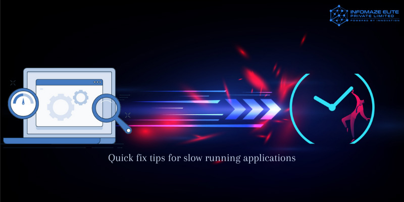 Quick-fix-tips-for-slow-running-applications Quick-fix-tips-for-slow-running-applications