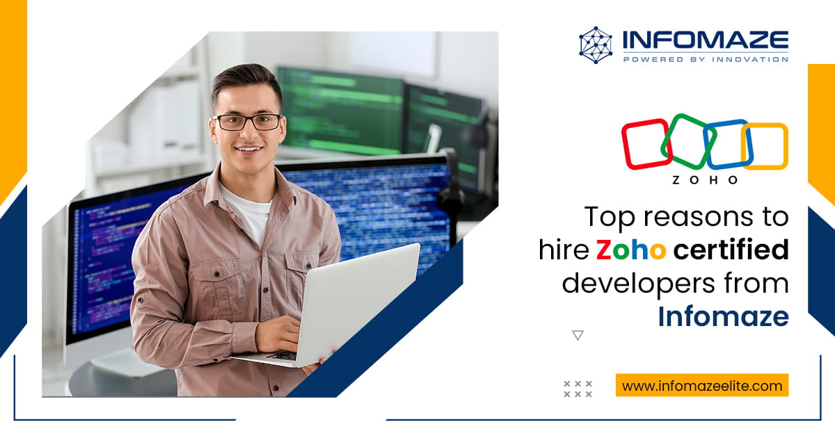 Reasons to hire Zoho certified developers from Infomaze