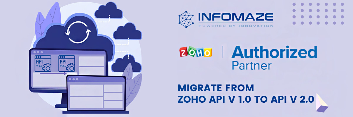 Seamlessly-Migrate-from-ZOHO-API-V-1.0-to-API-V-2.0_infomaze