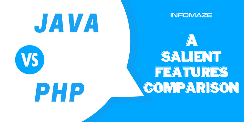 Comparing Salient Features of PHP and Java