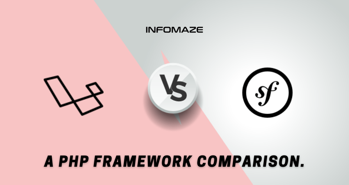 Symfony-vs-Laravel-Famework-Infomaze