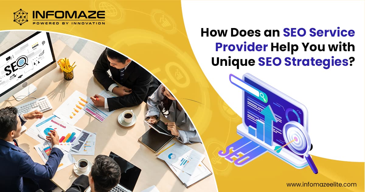 How Does an SEO Service Provider Help You with Unique SEO Strategies