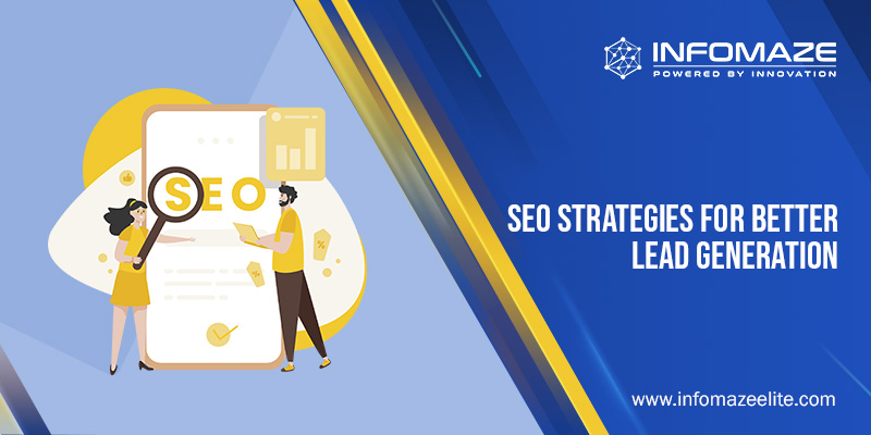 SEO strategies for better Lead generation SEO strategies for better Lead generation