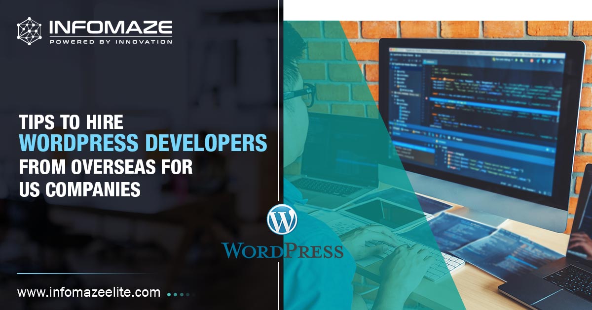 Tips to Hire WordPress Developers from Overseas