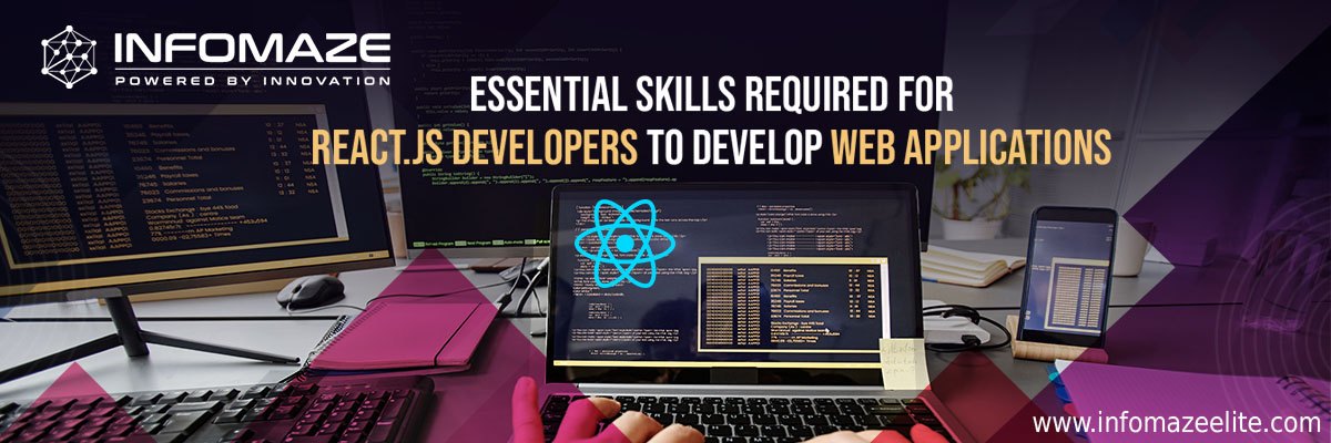 Skills Required for React JS Developers_ infomaze