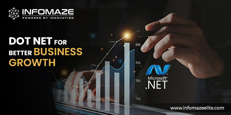 Dot Net for Better Business Growth