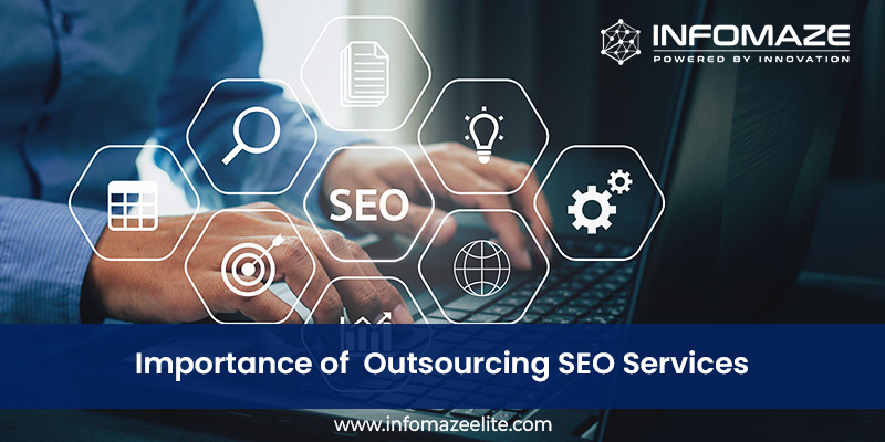 Importance of Outsourcing SEO Services