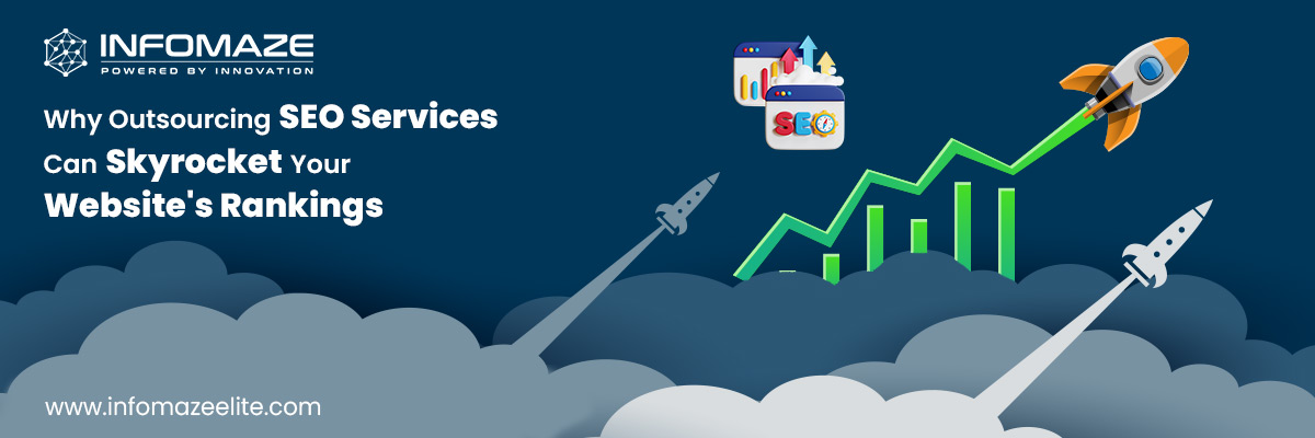 Outsourcing SEO Services_infomaze