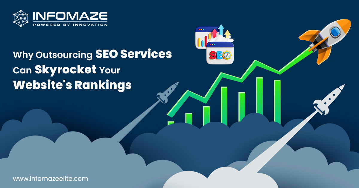 Why Outsourcing SEO Services Can Skyrocket Your Website's Rankings
