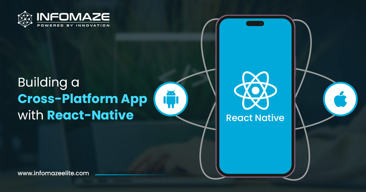 Building a Cross-Platform App with React-Native