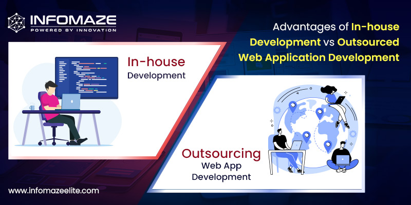 Advantages of In-house vs Outsourced Web Application Development
