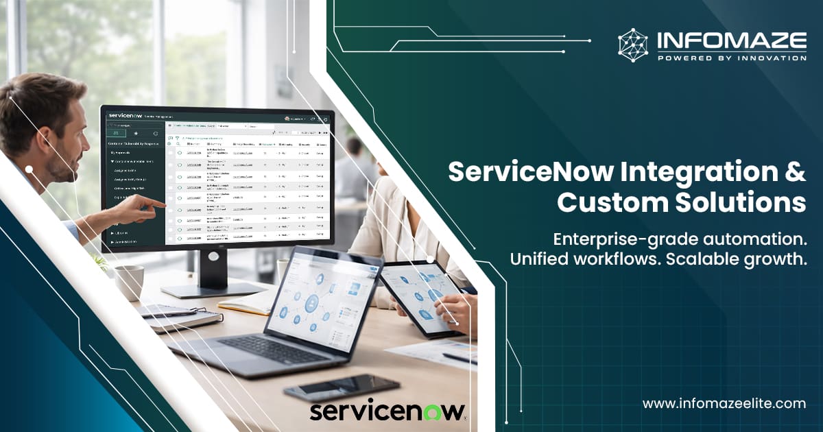 Servicenow Customization Guide ServiceNow Integration and Custom Workflow Solutions | Infomaze