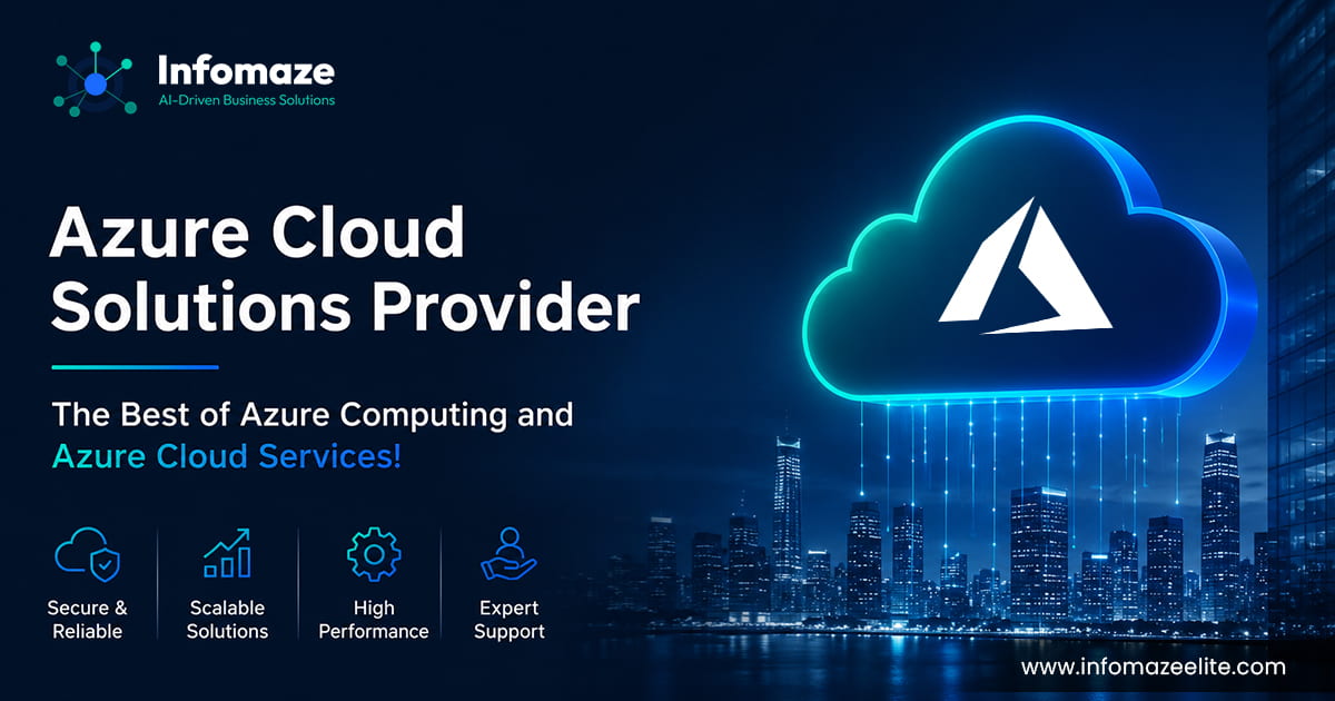 Azure Cloud Solutions Provider | Infomaze